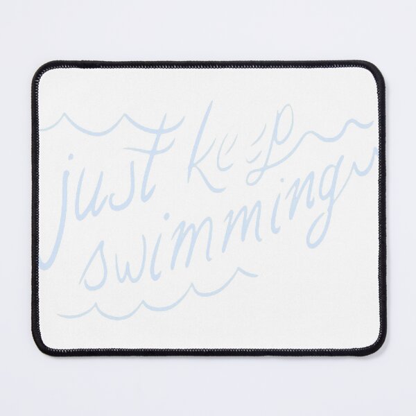 Item preview, Just Keep Swimming designed and sold by GeraldAuer.