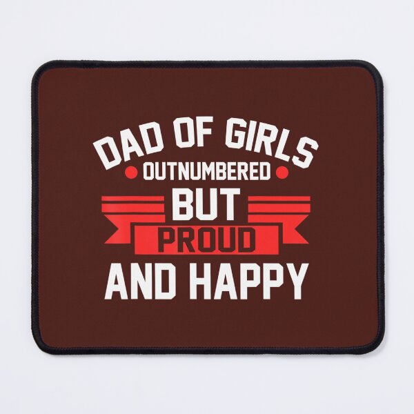 Item preview, Dad of outnumbered but proud and happy Dad designed and sold by lfmksbdqgc69.