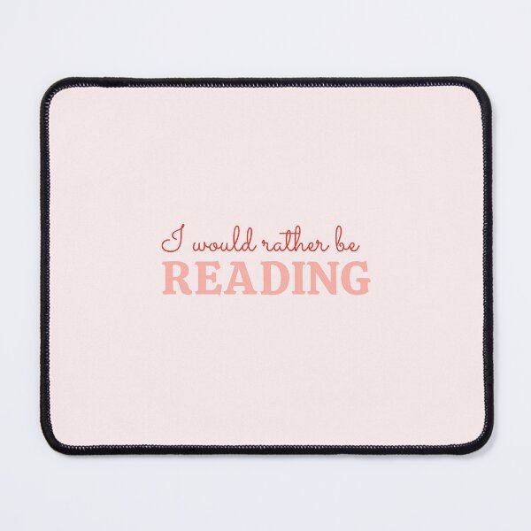 Item preview, i would rather be reading designed and sold by rizdrawings.