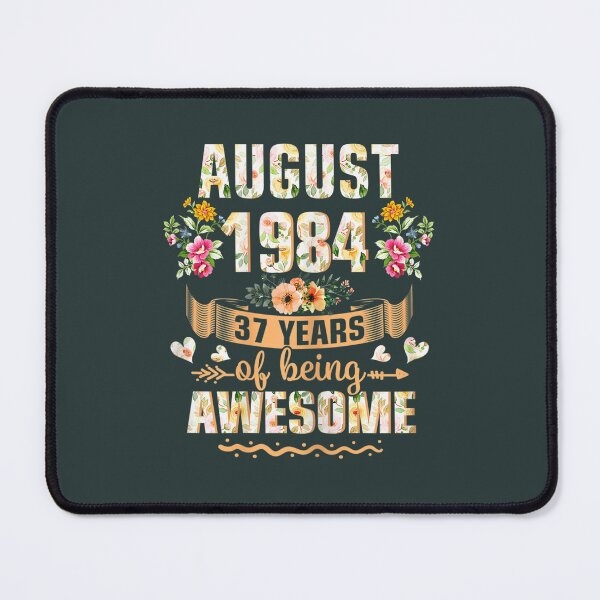 Item preview, s August 1984 37th Birthday Floral Cute For designed and sold by kmgkbodsksb98.