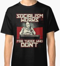 Socialism Doesnt Work Conservative Design Classic T-Shirt