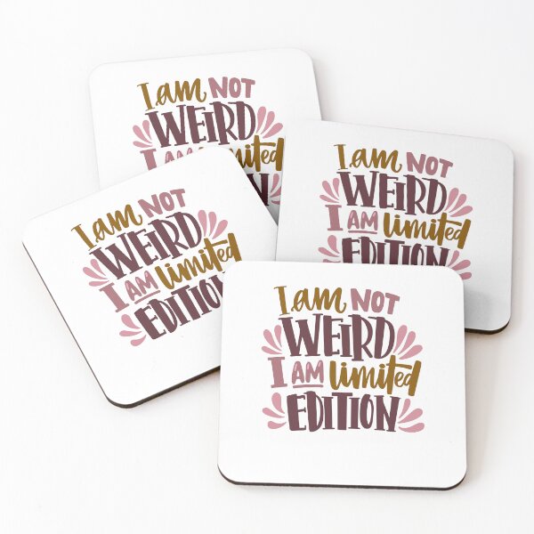 Item preview, I'm not weird, I'm limited edition designed and sold by DeluxBee.