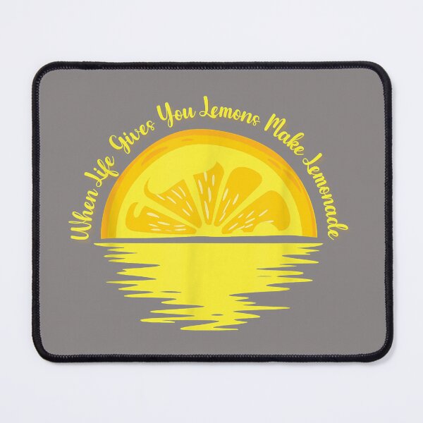Item preview, When Life Gives You Lemons Make... - Lemonade designed and sold by LaurieDNorman.