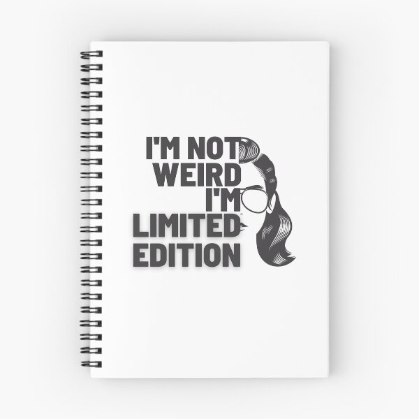Item preview, I'm not weird, I'm limited edition designed and sold by DeluxBee.