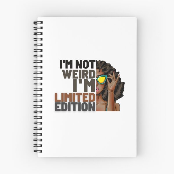 Item preview, I'm not weird, I'm limited edition designed and sold by DeluxBee.
