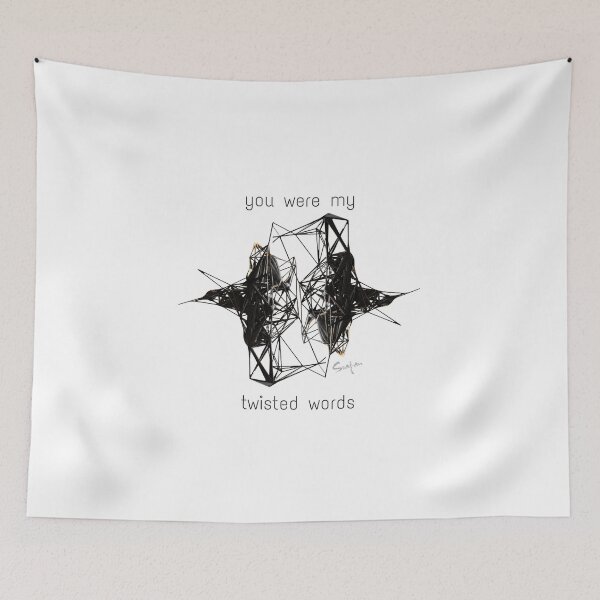 Item preview, You are all my Twisted Words designed and sold by TheHitchhiker.