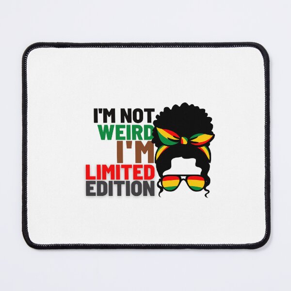 Item preview, I'm not weird, I'm limited edition designed and sold by DeluxBee.
