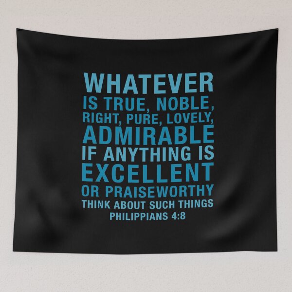 Item preview, PHILIPPIANS 4:8 Whatever is true, noble designed and sold by corbrand.