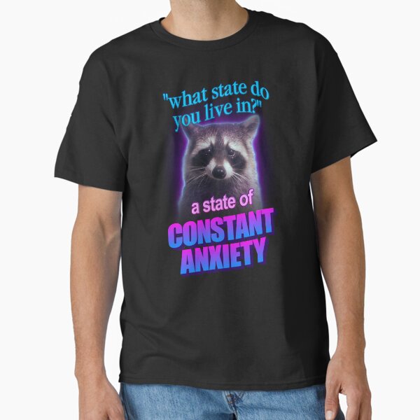 Item preview, What state do you live in? a state of constant anxiety raccoon word art designed and sold by snazzyseagull.