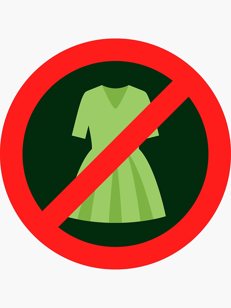 Not A Real Green Dress That's Cruel Sticker