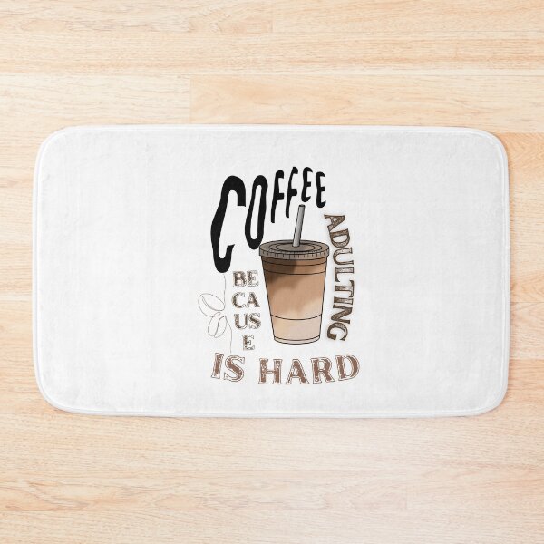 Item preview, Coffee: because adulting is hard designed and sold by DeluxBee.