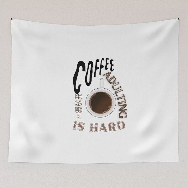 Item preview, Coffee: because adulting is hard designed and sold by DeluxBee.