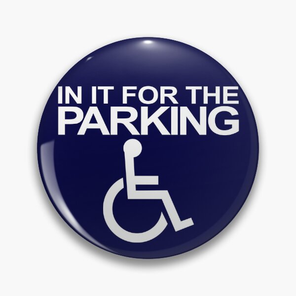 Item preview, In It For The Parking Handicapped Disabled Handicap Gear designed and sold by DynamicDesign.