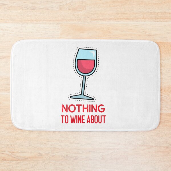 Item preview, Nothing to wine about designed and sold by dgutpro87.