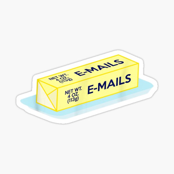 "Butter Emails " Sticker for Sale by r1mordech Redbubble