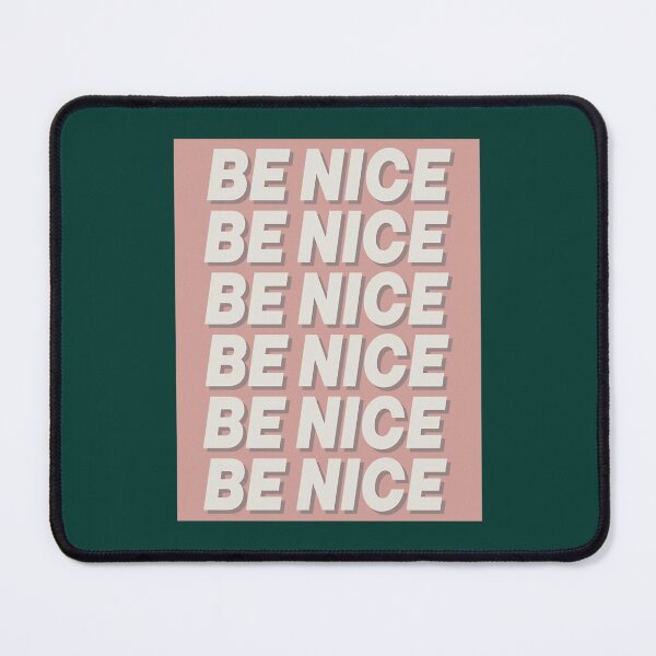 Item preview, Be Nice designed and sold by gregoriohar.