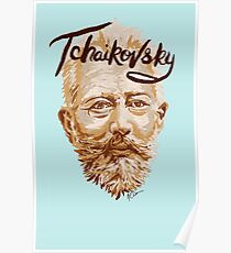 Tchaikovsky - classical music composer Poster