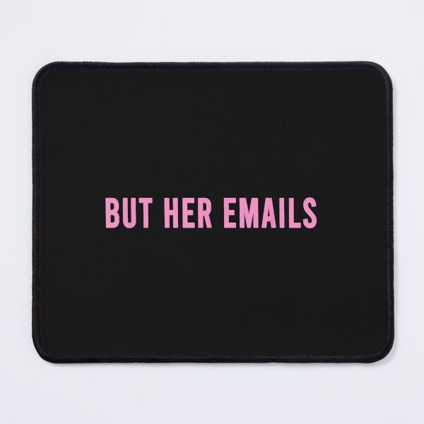 Item preview, But Her Emails designed and sold by r1mordech.