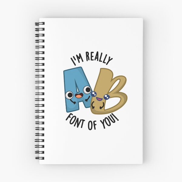 Item preview, I'm Really Font Of You Funny Type Puns  designed and sold by punnybone.