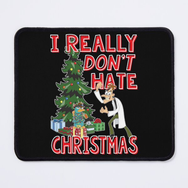 Item preview, Phineas And Ferb DOOF i really don't hate Christmas designed and sold by Huseynvarbevs.