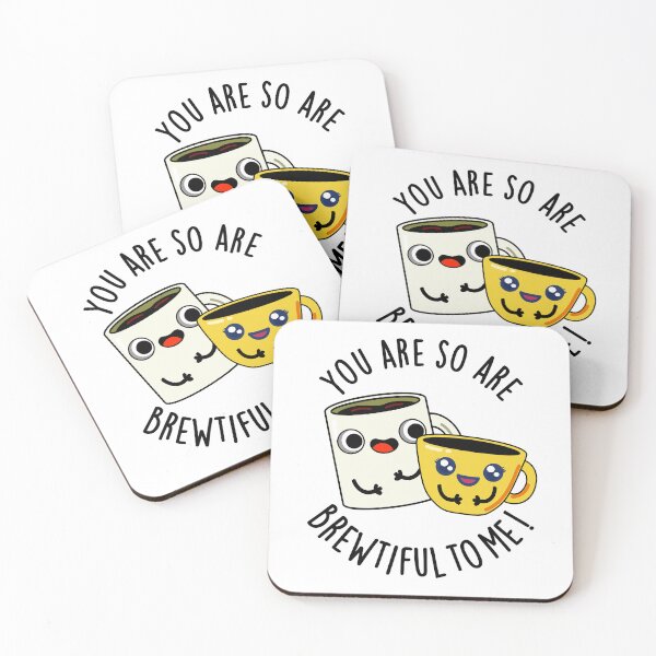 Item preview, You Are So Brewtiful To Me Funny Coffee Puns  designed and sold by punnybone.