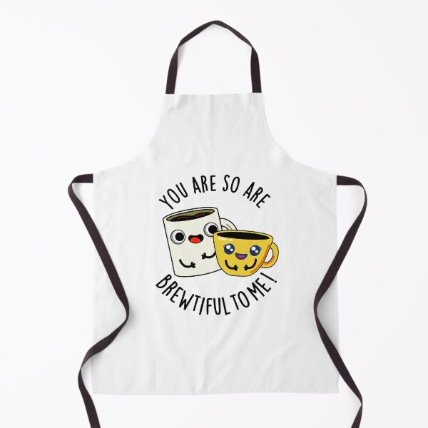 Item preview, You Are So Brewtiful To Me Funny Coffee Puns  designed and sold by punnybone.