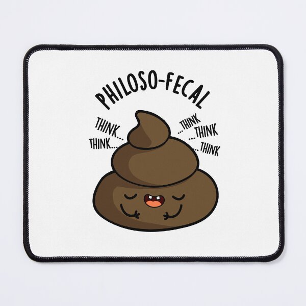 Item preview, Philosop-fecal Funny Poop Puns designed and sold by punnybone.