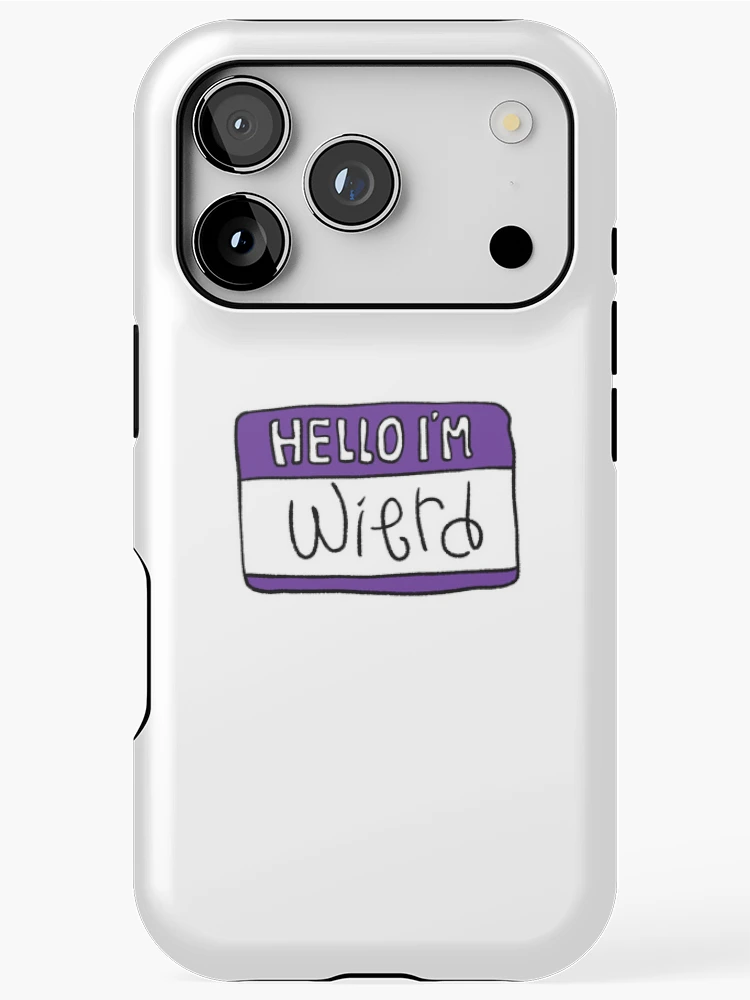 Thumbnail 1 of 4, iPhone Case, Hello i'm wierd designed and sold by Childish by Design.