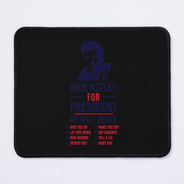 Item preview, Rick Astley For President designed and sold by JamesSullivCVC.