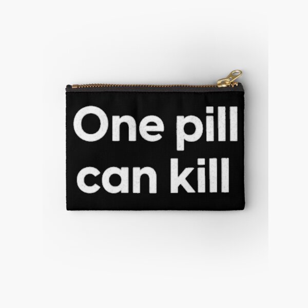 Item preview, One Pill Can Kill designed and sold by SoberTeeCo.