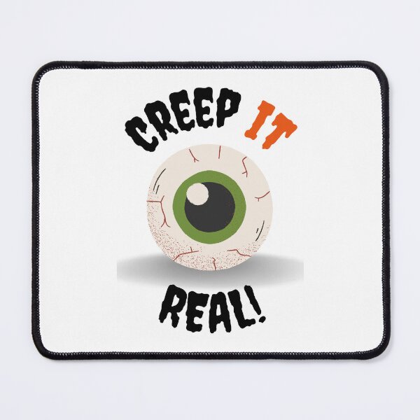 Item preview, Creep It Real Design designed and sold by JAMTEESHOP.