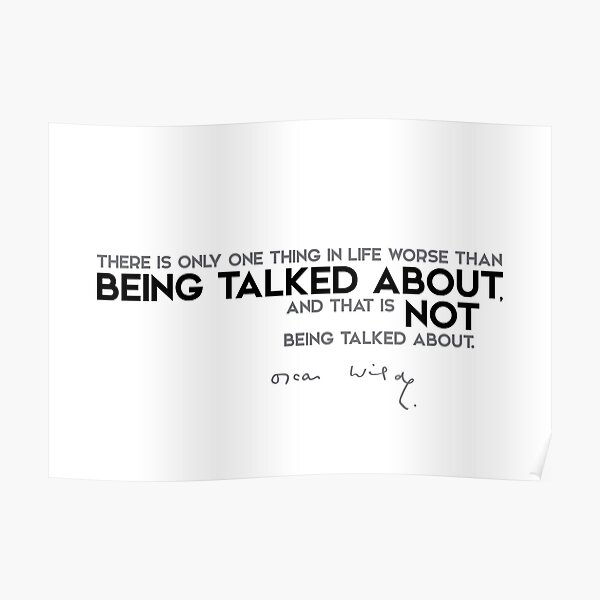 not being talked about - oscar wilde Poster