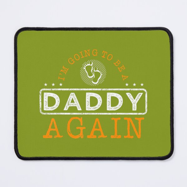 Item preview, Going To Be A Daddy Again Father's Day Baby Announce	t 		 designed and sold by mpnudwos9.