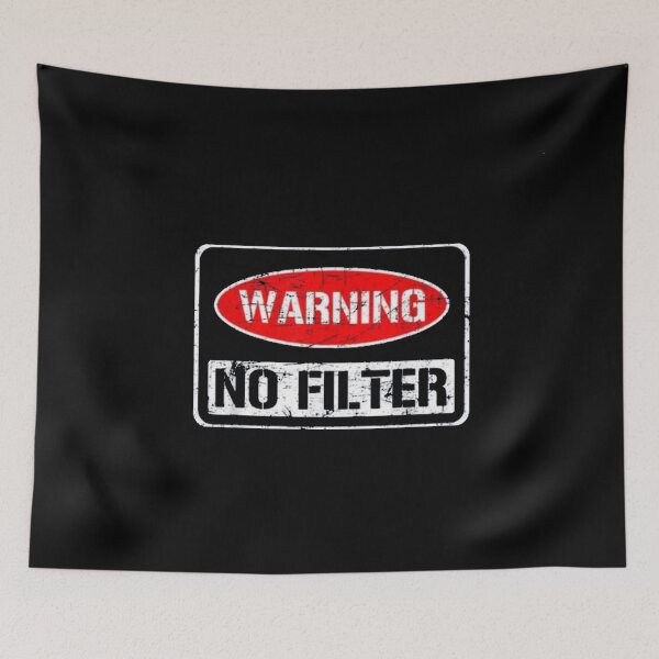 Item preview, Warning No Filter designed and sold by SoberTeeCo.