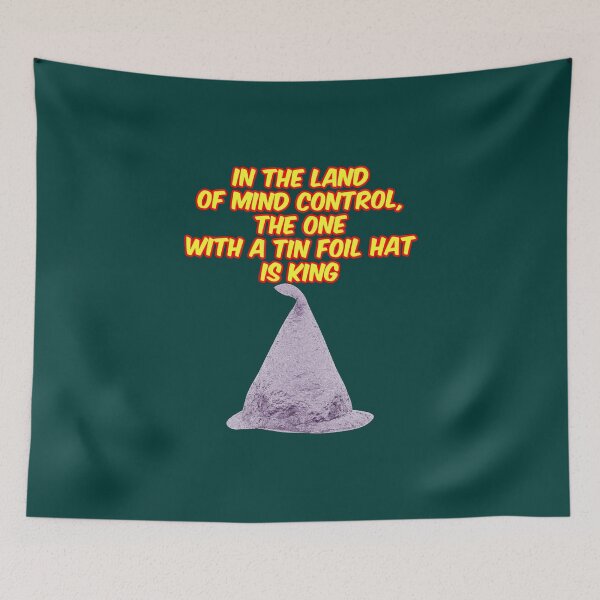 Item preview, Tin Foil Hat Mind Control designed and sold by bradm50.