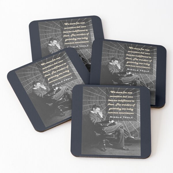 Item preview, Nikola Tesla portrait and quote. We crave for new sensations but soon become indifferent to them. designed and sold by artbleed.
