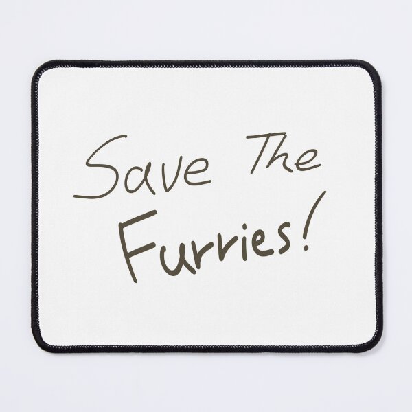 Item preview, Save The Furries! designed and sold by TheGremlinRyker.