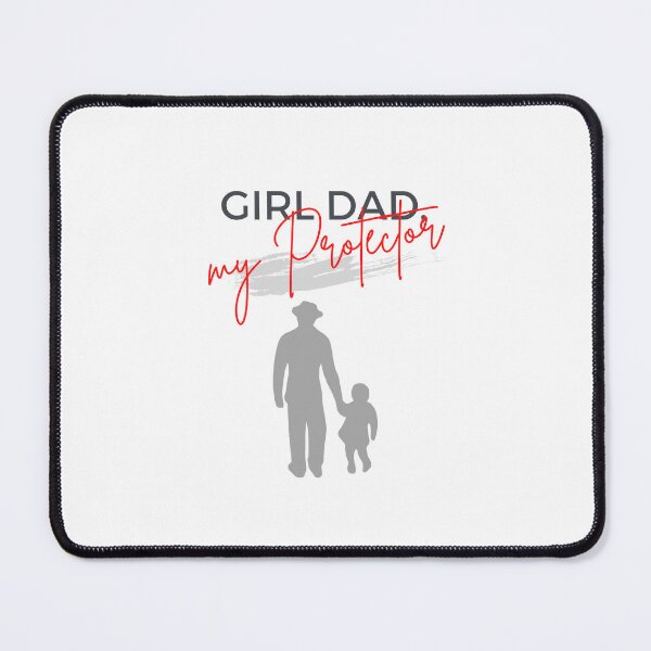 Item preview, girl dad her protector forever designed and sold by PopPizzazz.