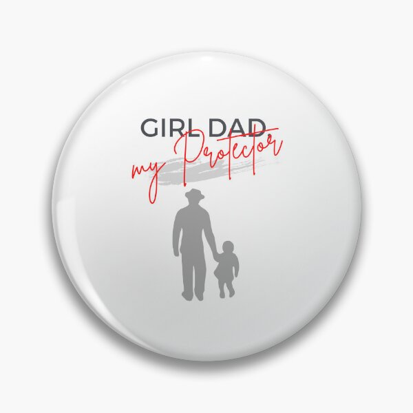 Item preview, girl dad her protector forever designed and sold by PopPizzazz.