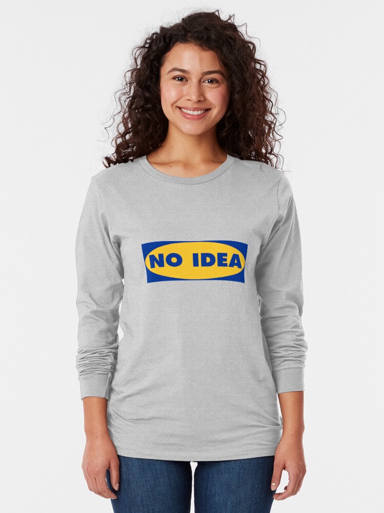 "No IDEA IKEA" T-shirt by zurgr | Redbubble