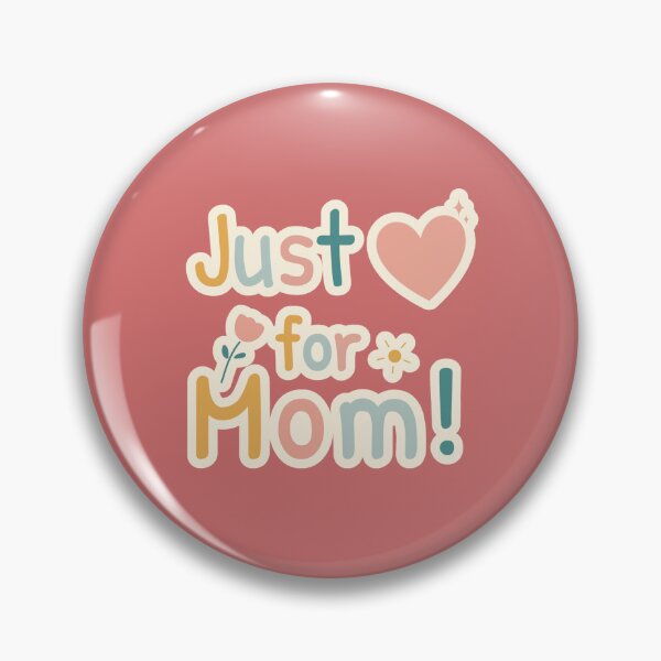 Item preview, Just love for mom  designed and sold by Mocizzy.