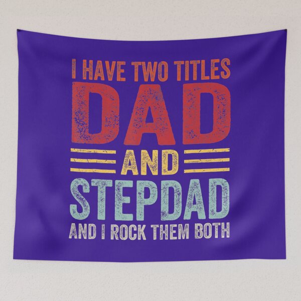 Item preview, I Have Two Titles Dad Stepdad I Rock Them Both Fathers Day 	 	 designed and sold by ictnocexawb64.