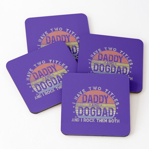 Item preview, I Have Two Titles Daddy And Dog Dad Tee Fathers Day Family 	 	 designed and sold by ictnocexawb64.