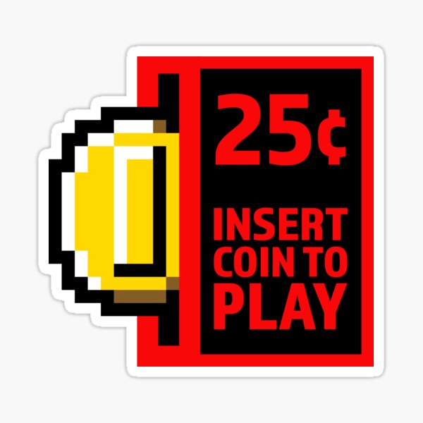 Item preview, Insert coin to play designed and sold by Geeks-n-Gamers.