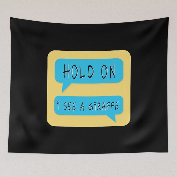 Item preview, Hold On I See A Giraffe designed and sold by bettercolors.