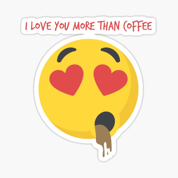 Item preview, I Love You More Than Coffee designed and sold by timurm.