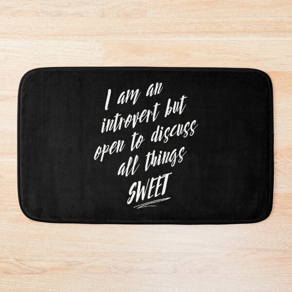 Item preview, I am an Introvert but Open to Discuss All Things SWEET designed and sold by WhitepaperStyle.