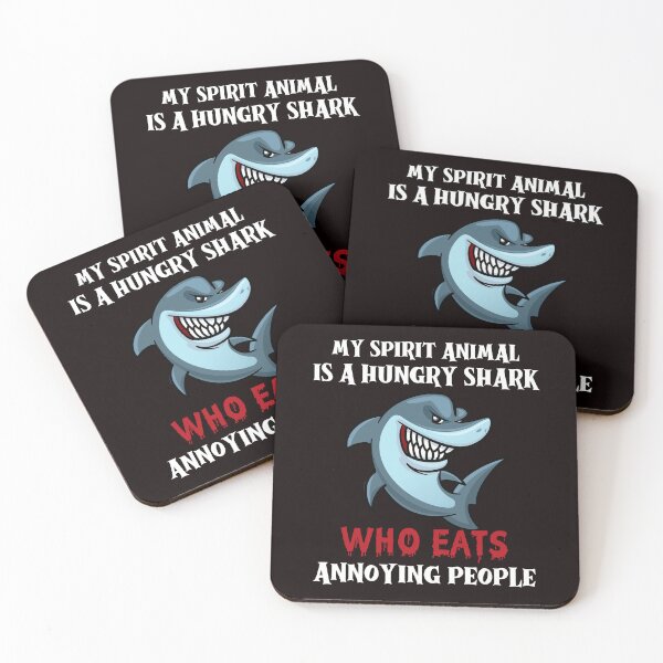 Item preview, My Spirit Animal Is A Hungry Shark Who Eats Annoying People, Sarcastic shark designed and sold by desireedickens.