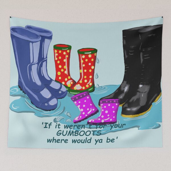 Item preview, if it weren't for your gumboots designed and sold by carole hirst.