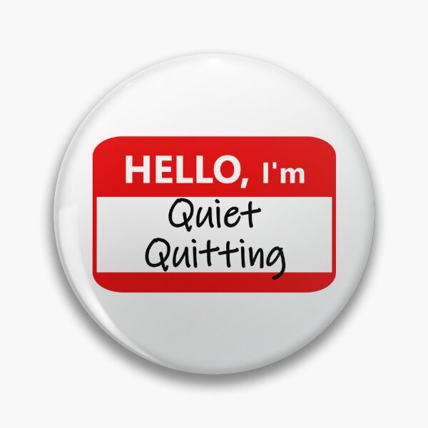 Item preview, Nametag: Hello I'm quiet quitting designed and sold by Jeeb-Arts.